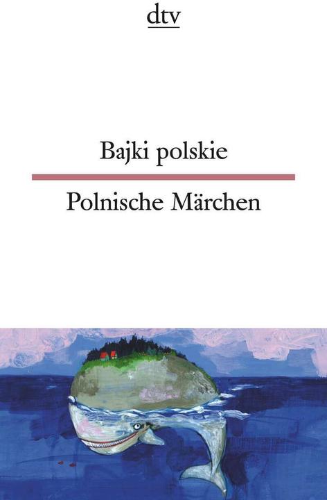 Actual product image Bajki polskie, Polnische Märchen (German, Jolanta Wiendlocha, Miriam Elze, 2019)