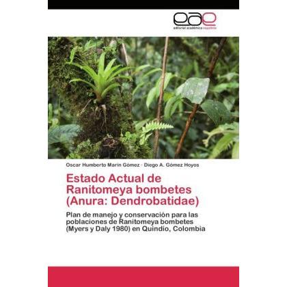 Estado Actual de Ranitomeya bombetes (Anura: Dendrobatidae), Fachbücher