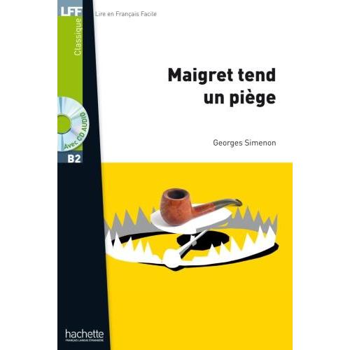 Maigret tend un piège. Lektüre mit Audio online, Schulbücher von Georges Simenon