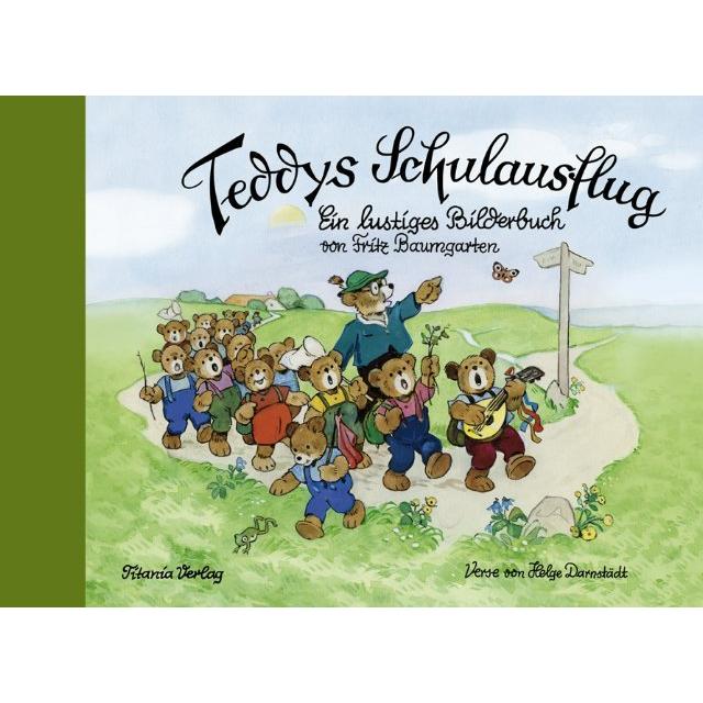 Teddys Schulausflug, Kinderbücher von Fritz Baumgarten