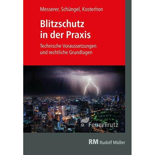 Blitzschutz in der Praxis, Fachbücher von Frank Kosterhon, Reinhard Schüngel, Joseph Messerer