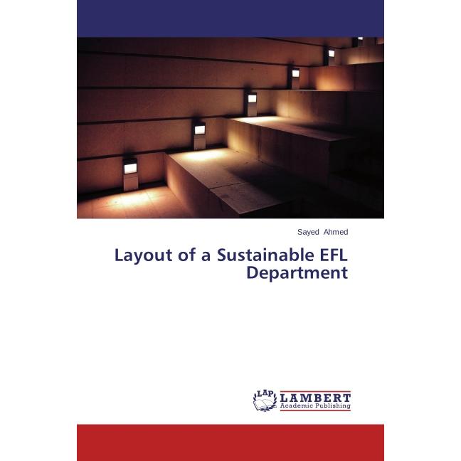 Layout of a Sustainable EFL Department, Fachbücher von Sayed Ahmed