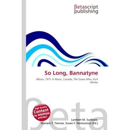 So Long, Bannatyne, Fachbücher