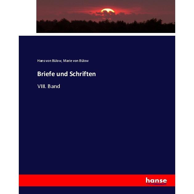 Briefe und Schriften, Fachbücher von Hans von Bülow, Marie von Bülow