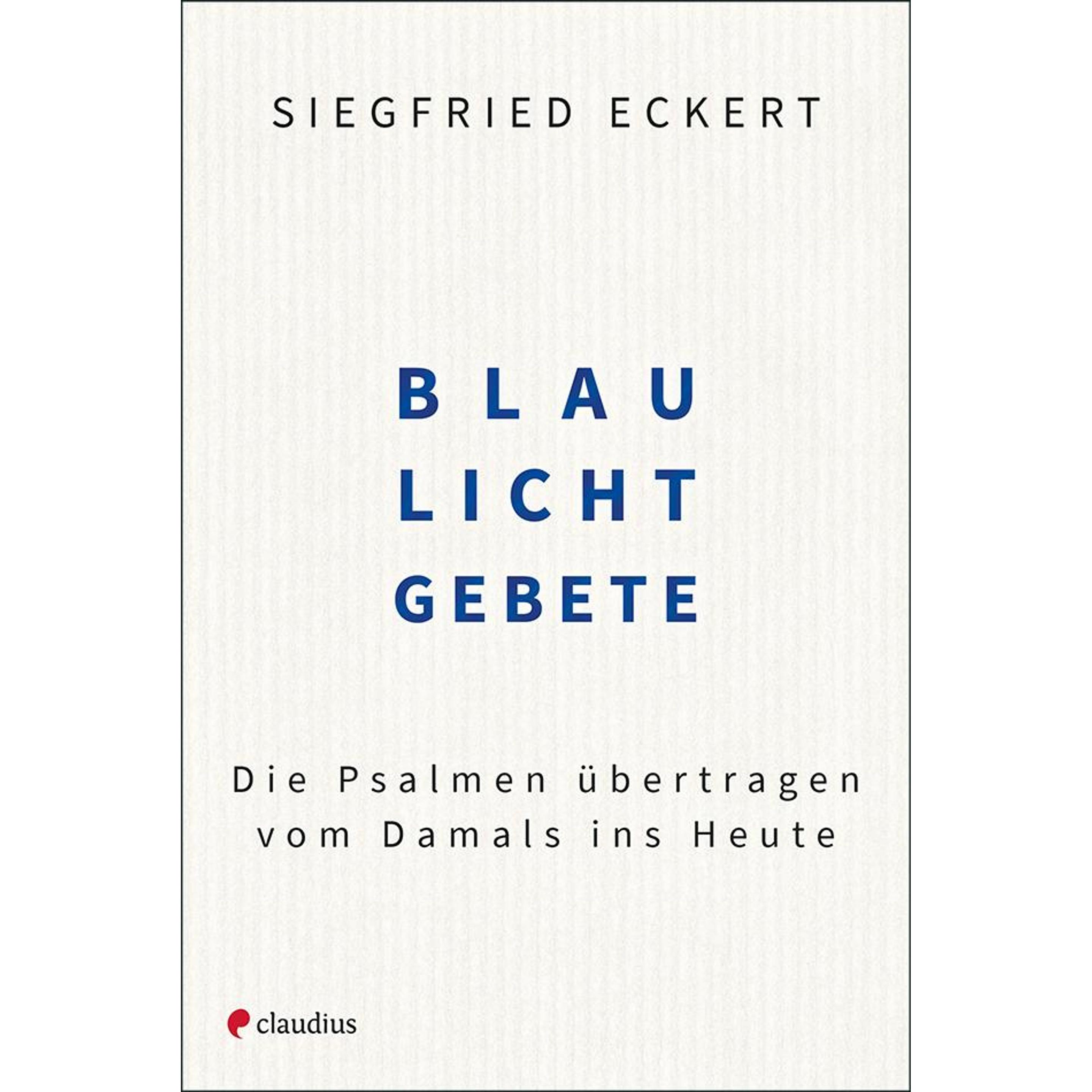 Blaulichtgebete, Sachbücher von Siegfried Eckert