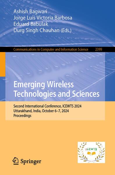 Immagine prodotto Emerging Wireless Technologies and Sciences (Inglese, Ashish Bagwari, Durg Singh Chauhan, Eduard Babulak, Jorge Luis Victoria Barbosa, 2025)