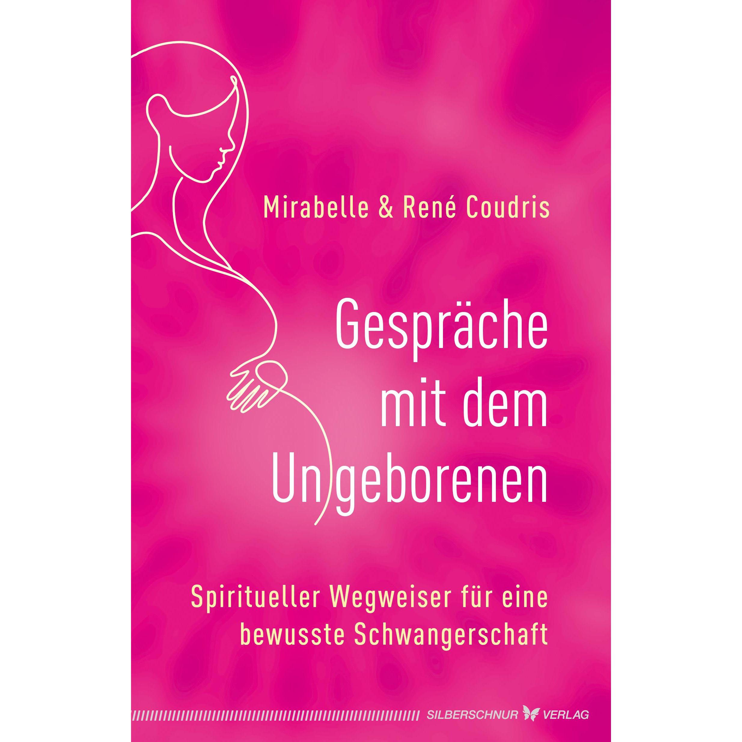 Gespräche mit dem Ungeborenen, Ratgeber von Mirabelle Coudris, René Coudris