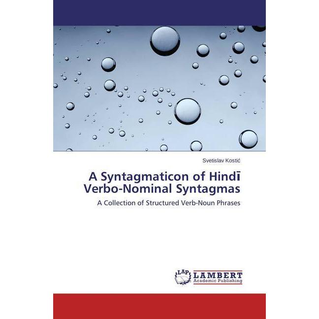A Syntagmaticon of Hindi Verbo-Nominal Syntagmas, Fachbücher