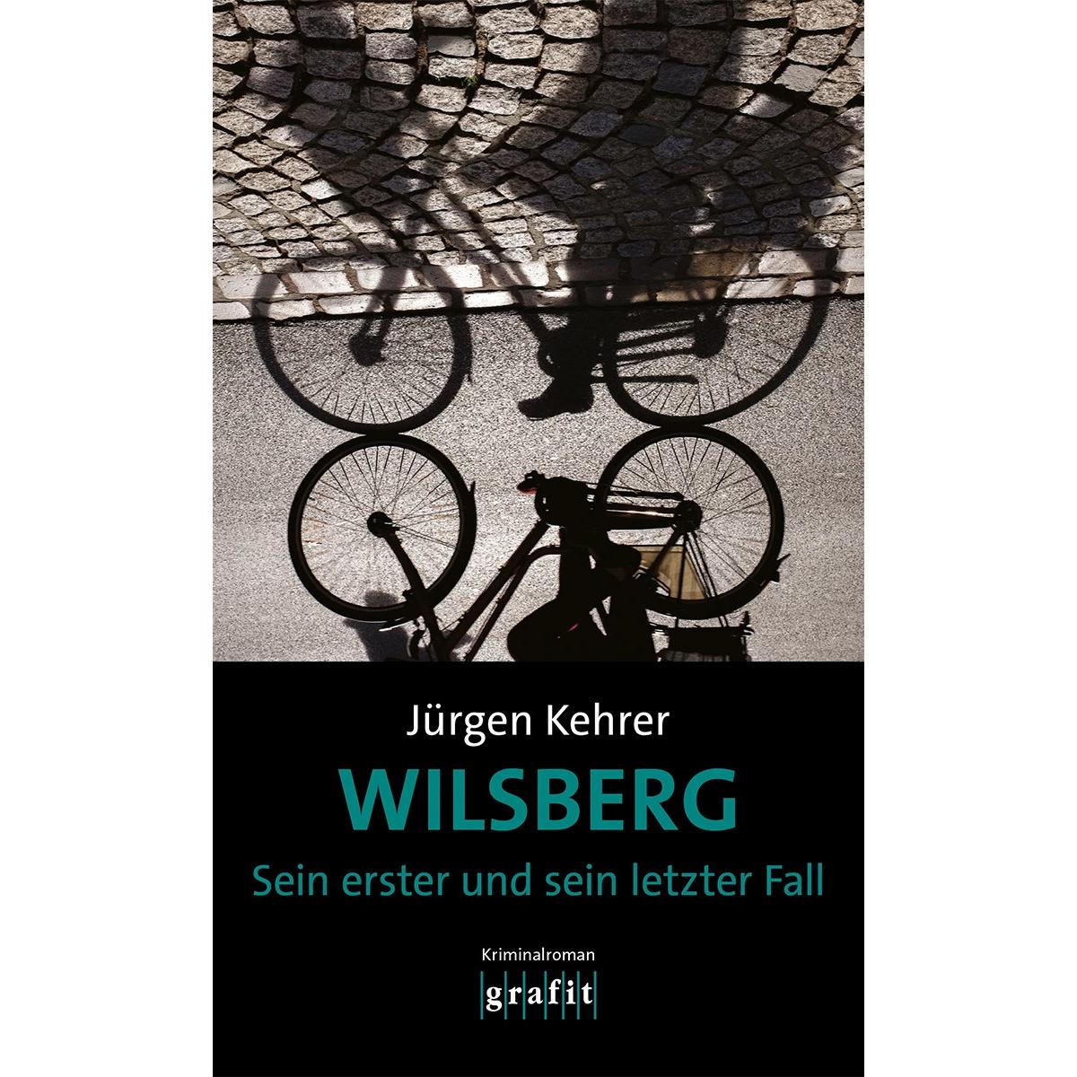 Wilsberg - Sein erster und sein letzter Fall, Belletristik von Jürgen Kehrer