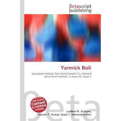 Yannick Boli, Ratgeber von Lambert M. Surhone, Mariam T. Tennoe, Susan F. Henssonow