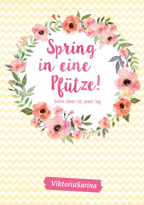 Actual product image Spring in eine Pfütze (German, Victoriasarina, 2017)
