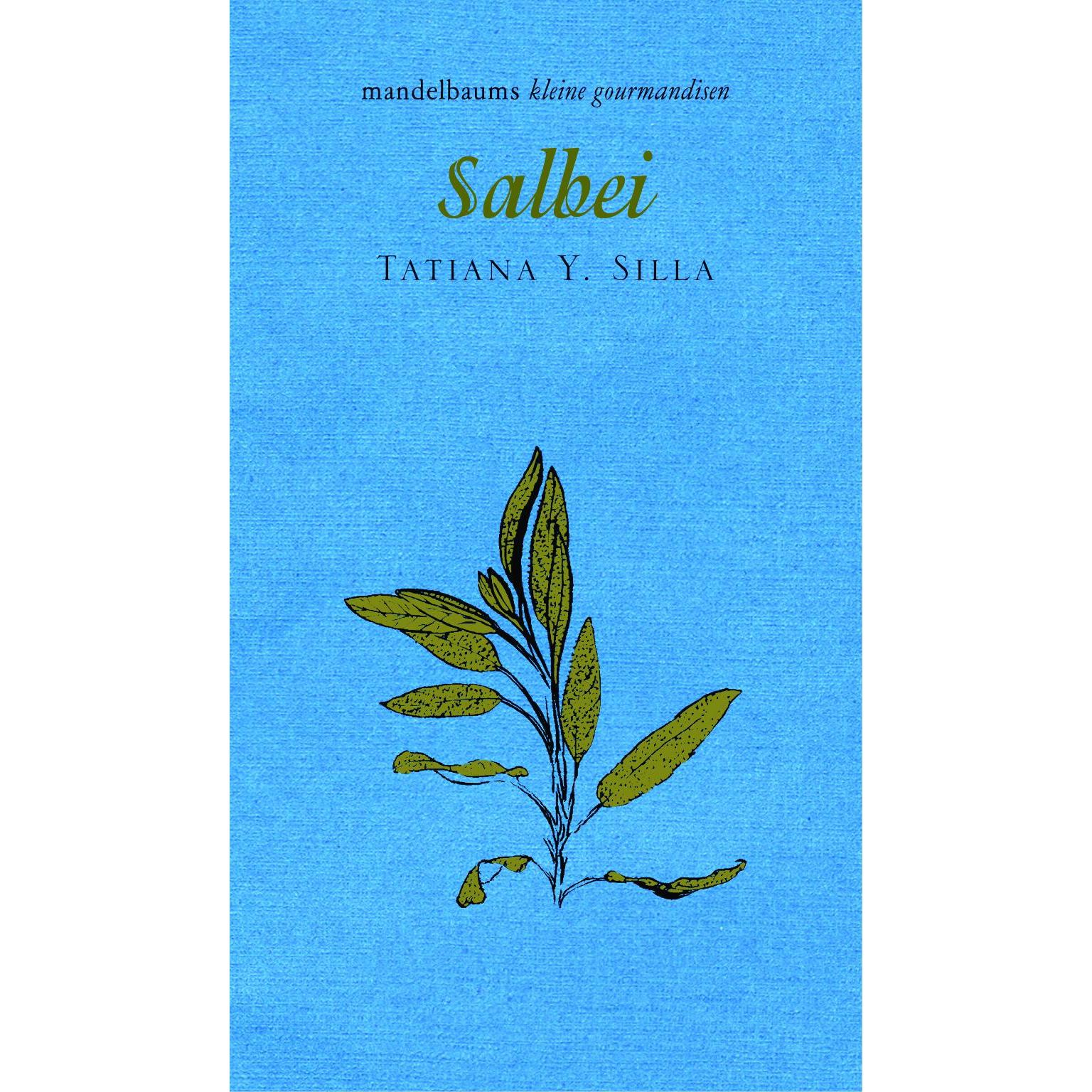 Salbei, Ratgeber von Tatiana Y. Silla
