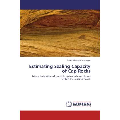 Estimating Sealing Capacity of Cap Rocks, Fachbücher von Arash Moaddel Haghighi