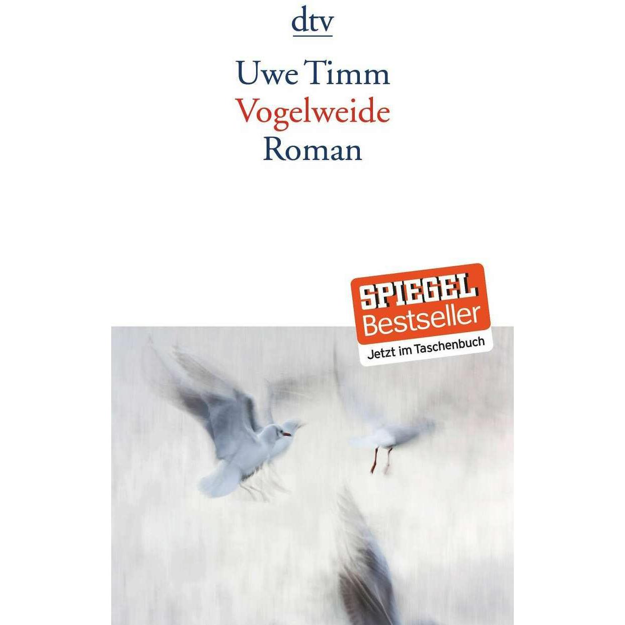 Vogelweide, Belletristik von Uwe Timm