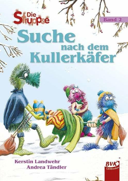 Produktbild Die Struppse Band 2 (Deutsch, Andrea Tändler, Kerstin Landwehr, 2014)