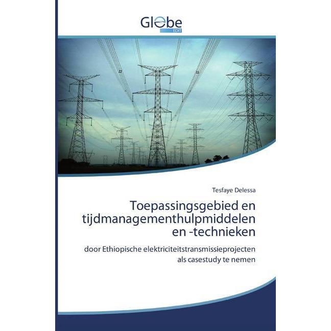 Toepassingsgebied en tijdmanagementhulpmiddelen en -technieken, Fachbücher von Tesfaye Delessa