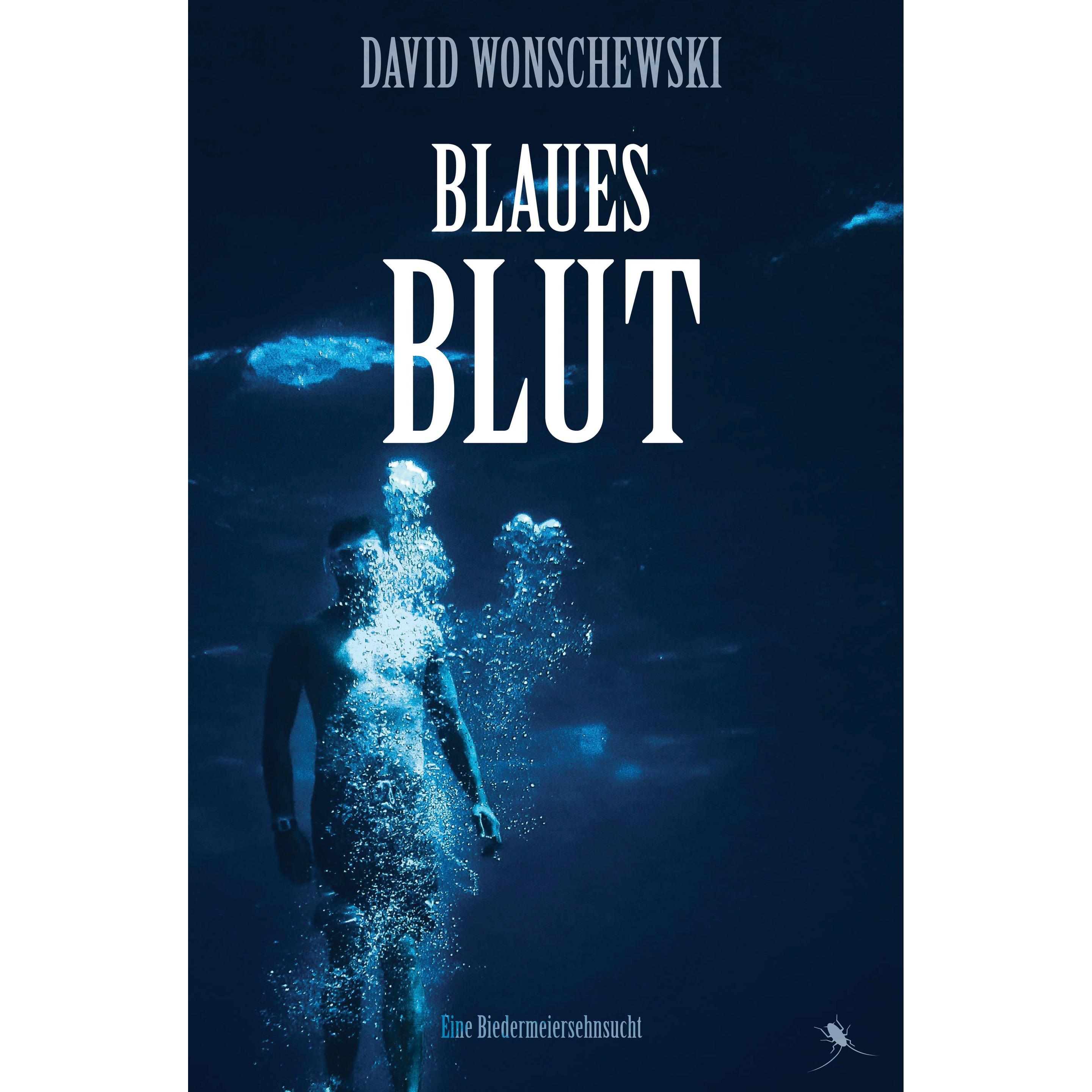 Blaues Blut, Belletristik von David Wonschewski