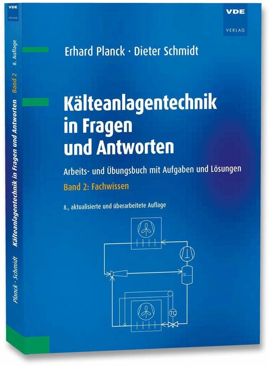 Produktbild Kälteanlagentechnik in Fragen und Antworten (Deutsch, Dieter Schmidt, Erhard Planck, 2023)