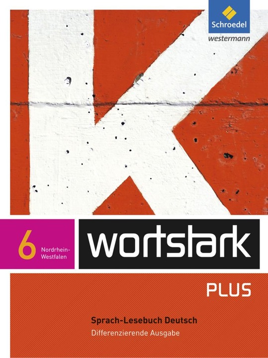 Actual product image wortstark Plus / wortstark Plus - Differenzierende Ausgabe für Nordrhein-Westfalen 2009 (German, Gerd Ludwig, Ingrid Hintz, Irmgard Honnef-Becker, Fritz Wiesmann, Simone Depner, 2010)