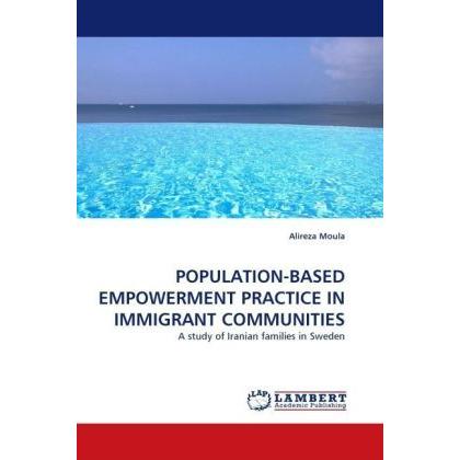 Population-Based Empowerment Practice In Immigrant Communities, Fachbücher