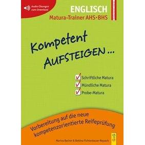 Thumbnail - Kompetent Aufsteigen Englisch 8 - Matura-Trainer, Schulbücher von Marina Bacher, Bettina Fichtenbauer-Reysach