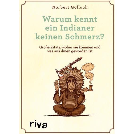 Thumbnail - Warum kennt ein Indianer keinen Schmerz?, Fachbücher von Norbert Golluch
