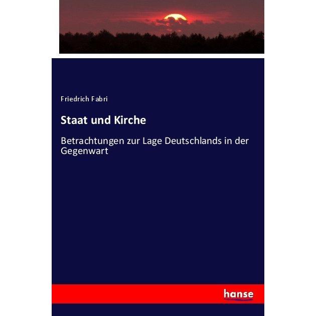 Staat und Kirche, Sachbücher von Friedrich Fabri