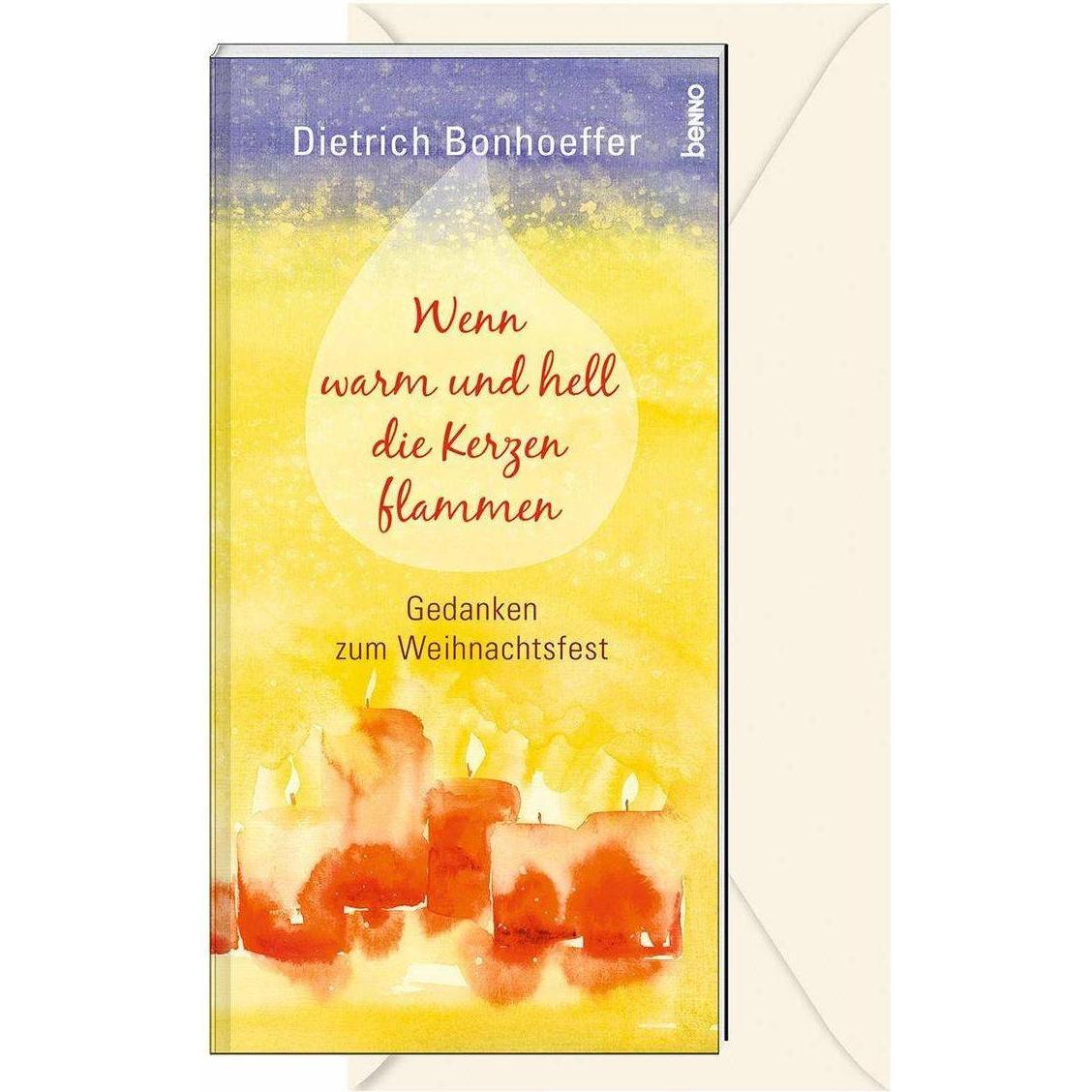 Wenn warm und hell die Kerzen flammen, Belletristik von Dietrich Bonhoeffer