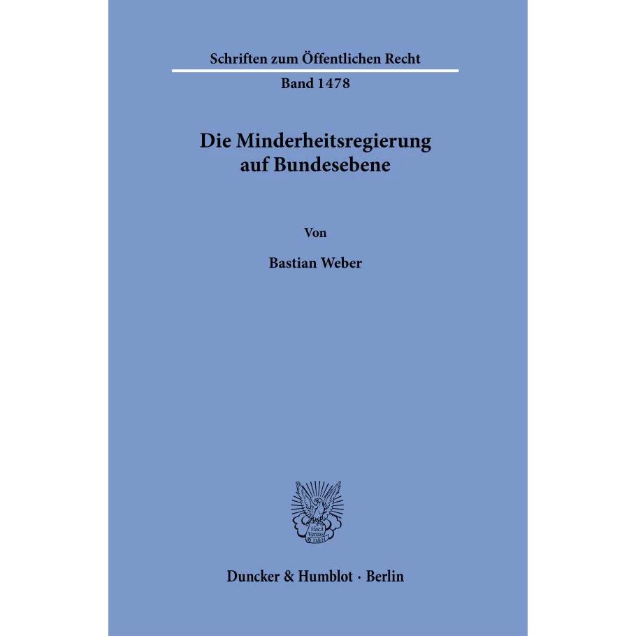 Thumbnail - Die Minderheitsregierung auf Bundesebene, Fachbücher von Bastian Weber