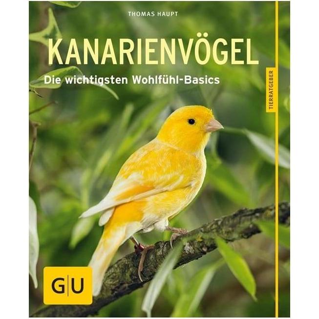 Kanarienvögel, Ratgeber von Thomas Haupt