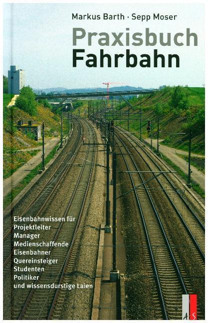 Produktbild Praxishandbuch Fahrbahn (Deutsch, Markus Barth, Sepp Moser, 2014)