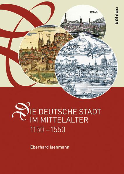 Produktbild Die deutsche Stadt im Mittelalter 11501550 (Deutsch, Eberhard Isenmann, 2014)
