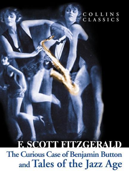 Produktbild The curious case of Benjamin Button and Tales of the Jazz Age (Englisch, F. Scott Fitzgerald, 2013)