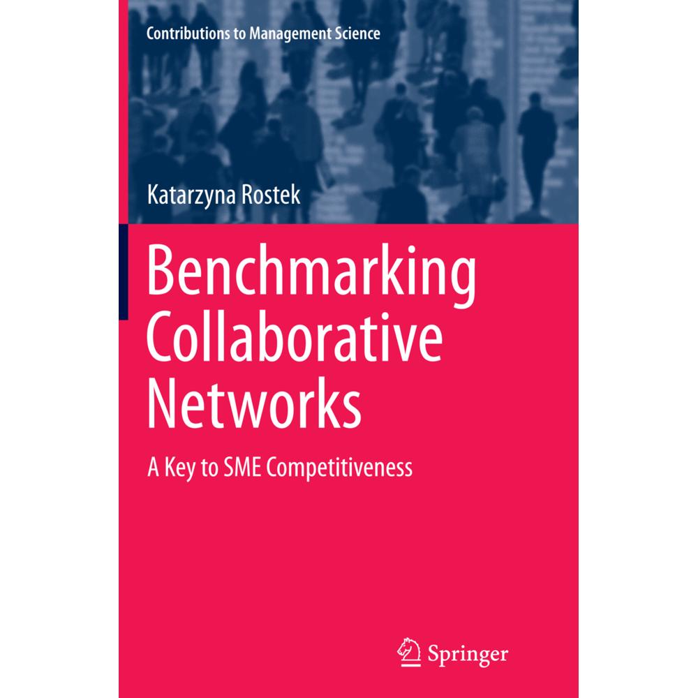 Benchmarking Collaborative Networks, Fachbücher von Katarzyna Rostek