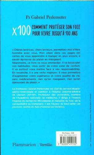 Produktbild X 100 : comment protéger son foie pour vivre jusqu'à 100 ans (Französisch, Perlemuter Gabriel, 2023)