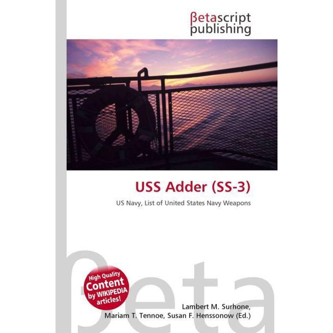 USS Adder (SS-3), Fachbücher von Lambert M. Surhone, Mariam T. Tennoe, Susan F. Henssonow