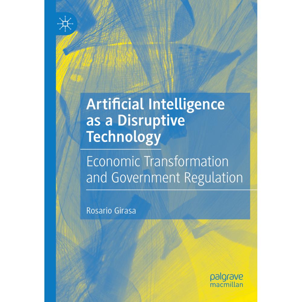 Artificial Intelligence as a Disruptive Technology, Fachbücher von Rosario Girasa