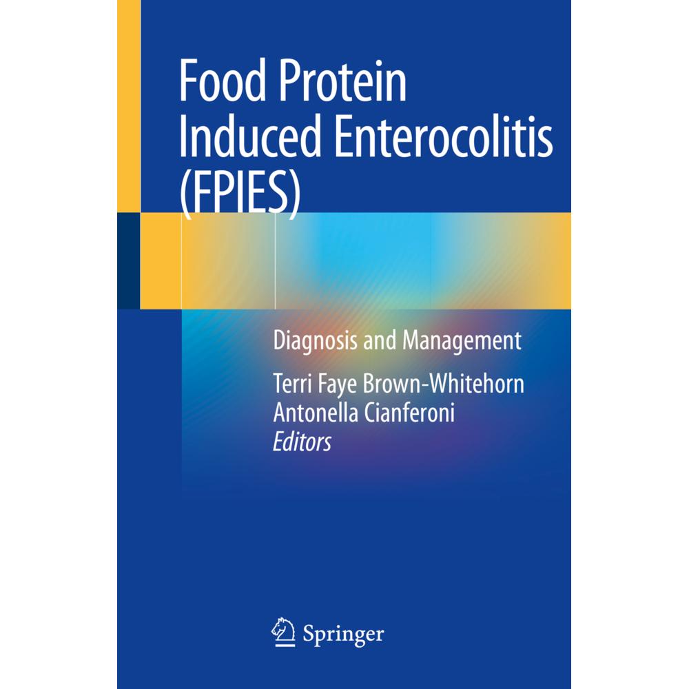 Food Protein Induced Enterocolitis (FPIES), Fachbücher von Terri Faye Brown-Whitehorn, Antonella Cianferoni