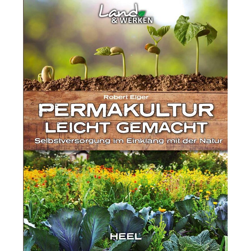 Permakultur leicht gemacht, Ratgeber von Robert Elger
