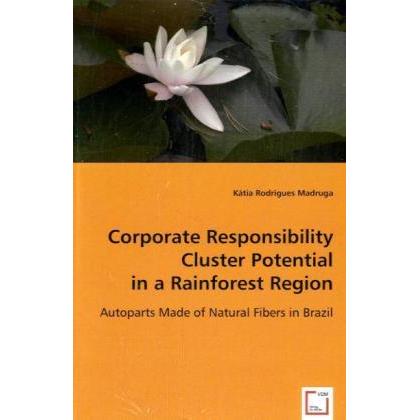 Corporate Responsibility Cluster Potential in a Rainforest Region, Fachbücher