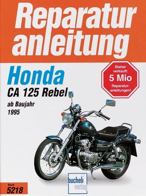 Immagine prodotto Honda CA 125 Rebel (Tedesco, Thomas Jung, Uwe Altmann, 1999)