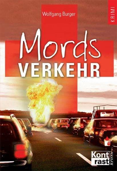 Produktbild Mordsverkehr (Deutsch, Wolfgang Burger, 2007)