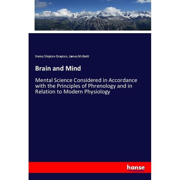 Brain and Mind, Fachbücher von Henry Shipton Drayton, James McNeill