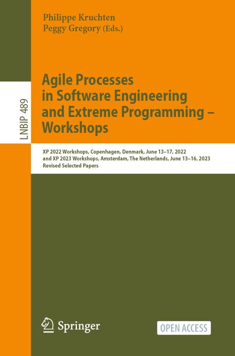 Actual product image Agile Processes in Software Engineering and Extreme Programming - Workshops (Peggy Gregory, Philippe Kruchten, 2023)