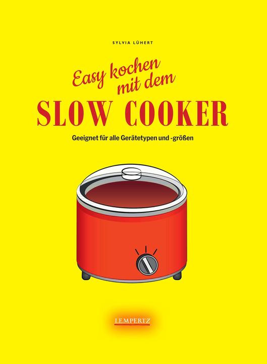 Produktbild Slow Cooker (Deutsch, Sylvia Lühert, 2019)