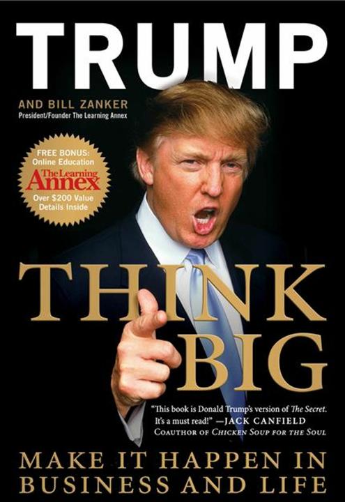 Think BIG (Anglais, Donald J. Trump, Bill Zanker, 2010)