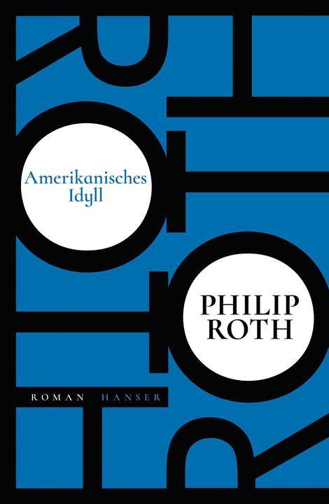 Produktbild Amerikanisches Idyll (Deutsch, Philip Roth, 2018)