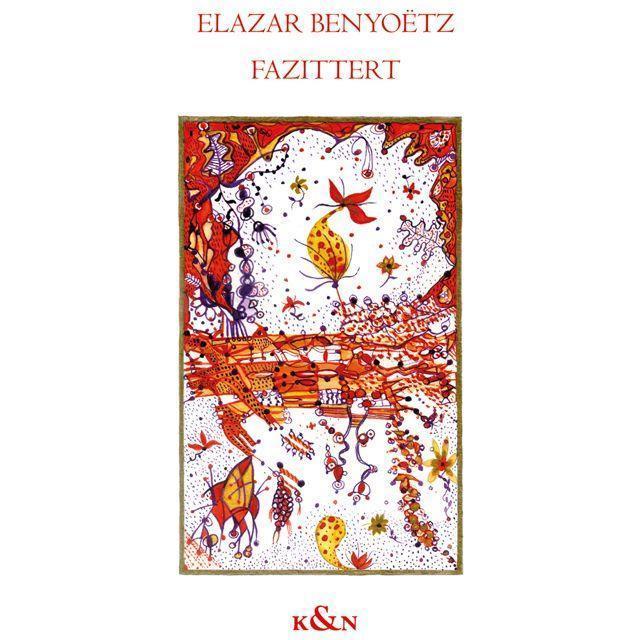 Fazittert, Belletristik von Benyo�tz, Elazar