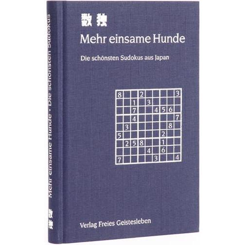 Mehr einsame Hunde. Die schönsten Sudokus aus Japan, Ratgeber von Jean-Claude Lin
