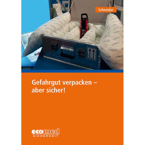 Gefahrgut verpacken - aber richtig!, Fachbücher von Thomas Schneider